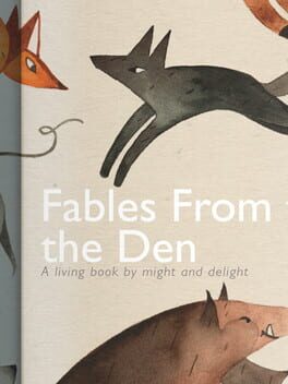 Fables from the Den