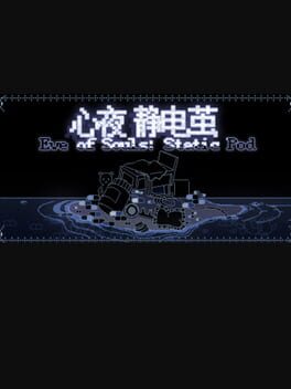 Eve of Souls: Static Pod