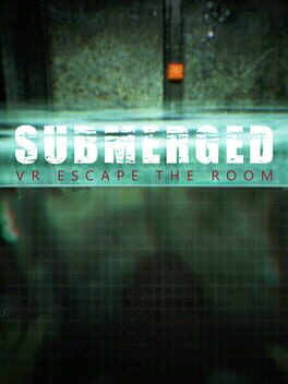 Submerged: VR Escape the Room