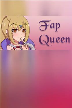 Fap Queen