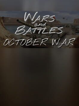 Wars and Battles: October War