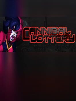 Cannibal Lottery