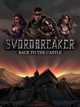 Swordbreaker: Back to the Castle