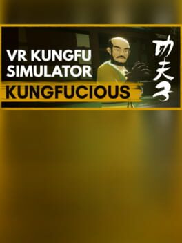 Kungfucious - VR Kung Fu Wuxia Simulator
