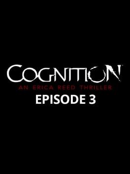 Cognition: An Erica Reed Thriller - Episode 3: The Oracle