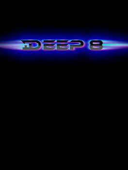 Deep 8