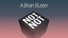 Not Not: A Brain Buster