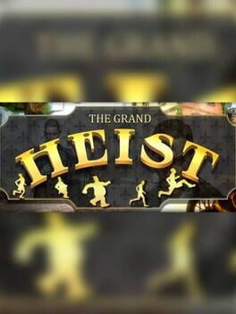 The Grand Heist
