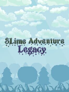 Slime Adventure Legacy