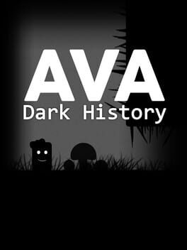 AVA: Dark History