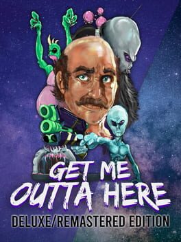 Get Me Outta Here: Deluxe/Remastered Edition