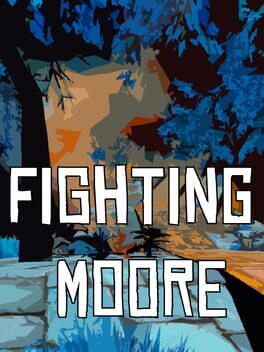 Fighting Moore
