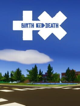 Birth to Death