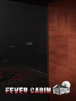 Fever Cabin