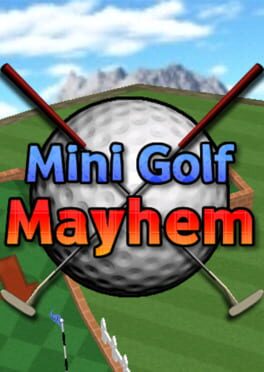 Mini Golf Mayhem