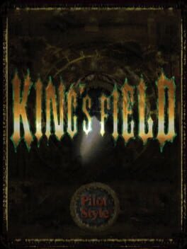 King's Field: Pilot Style