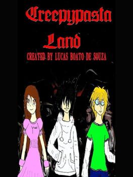Creepypasta Land