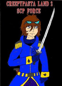 Creepypasta Land 2: SCP Force