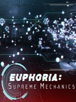Euphoria: Supreme Mechanics