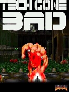 Tech Gone Bad