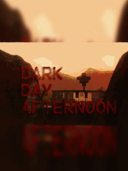 Dark Day Afternoon