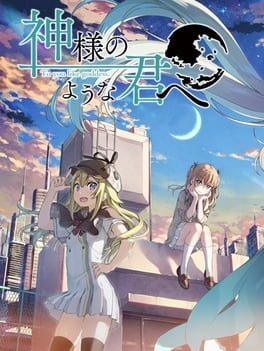 Kami-sama no you na Kimi he