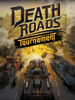 Death Roads: Tournament