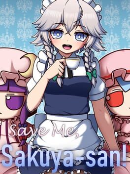 Save Me, Sakuya-san!