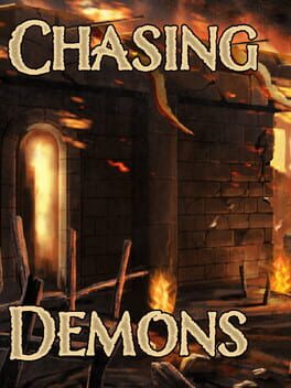 Chasing Demons