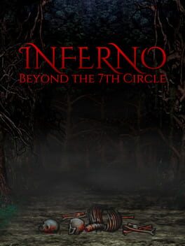 Inferno: Beyond the 7th Circle