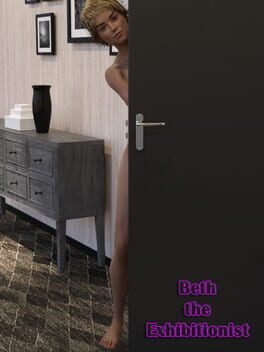Beth the Exhibitionist