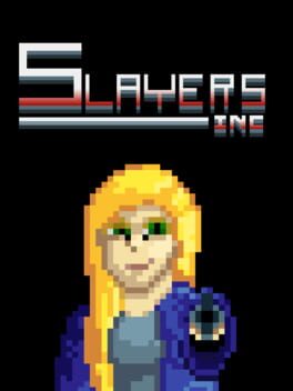 Slayers, Inc.