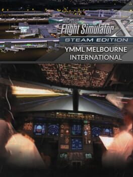 Microsoft Flight Simulator X: Steam Edition - YMML Melbourne International Airport