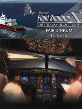 Microsoft Flight Simulator X: Steam Edition - Fair Dinkum Flights