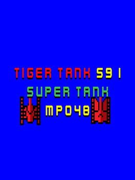 Tiger Tank 59 I: Super Tank MP048