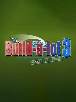 Build-A-Lot 3: Passport to Europe