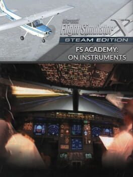 Microsoft Flight Simulator X: Steam Edition - FS Academy: On Instruments