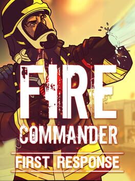 Fire Commander: First Response