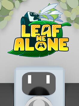 Leaf Me Alone