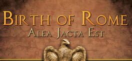 Alea Jacta Est: Birth of Rome
