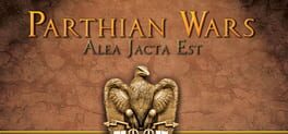 Alea Jacta Est: Parthian Wars