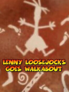 Lenny Loosejocks Goes Walkabout