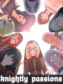 Knightly Passions