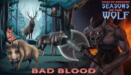 Tales of Aravorn: Seasons Of The Wolf - Bad Blood