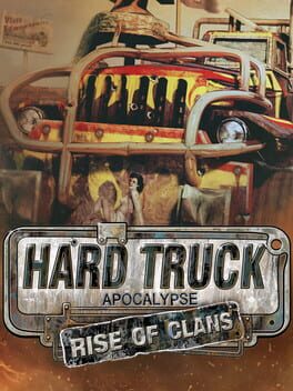 Hard Truck Apocalypse: Rise of Clans