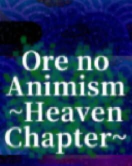 Ore no Animism: Heaven Chapter