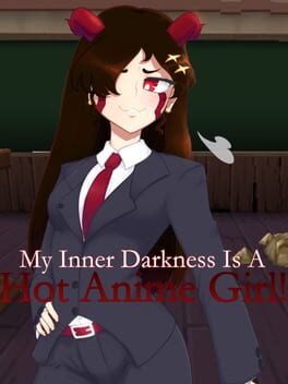 My Inner Darkness is a Hot Anime Girl!