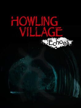 Howling Village: Echoes