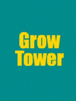Grow Tower