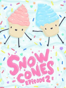 Snow Cones: Episode 2